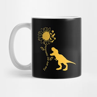 you are my sunshine Dino Mug